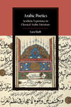 Arabic Poetics: Aesthetic Experience in Classical Arabic Literature