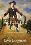 Chains Across the River: A Novel of the American Revolution