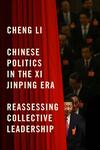 Chinese Politics in the Xi Jinping Era: Reassessing Collective Leadership
