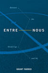 Entre Nous: Between the World Cup and Me Entre Nous: Between the World Cup and Me