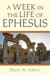 A Week In the Life of Ephesus 