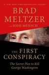 The First Conspiracy: The Secret Plot to Kill George Washington 