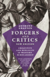 Forgers and Critics: Creativity and Duplicity in Western Scholarship, New Edition 