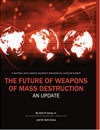 The Future of Weapons of Mass Destruction: An Update