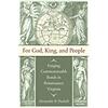 For God, King, and People: Forging Commonwealth Bonds in Renaissance Virginia