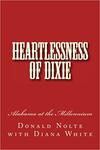 Heartlessness of Dixie: Alabama at the Millennium