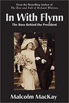 In With Flynn, The Boss Behind the President In With Flynn, The Boss Behind the President