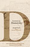 Lectures on Dostoevsky Lectures on Dostoevsky