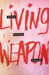 Living Weapon Living Weapon