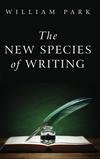 The New Species of Writing 