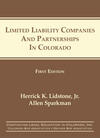 Limited Liability Companies and Partnerships in Colorado Limited Liability Companies and Partnerships in Colorado