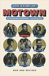 The Story of Motown Illustrated, New and Revised Edition 