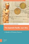 The Spanish Pacific, 1521-1815: A Reader of Primary Sources