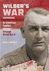 Wilber’s War (abridged): An American Family’s Journey through World War II