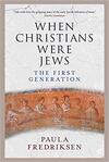 When Christians Were Jews 