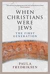 When Christians Were Jews 