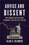 Advice and Dissent: Why America Suffers When Economics and Politics Collide 