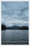 American Melancholy: Poems 