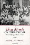 Beau Monde on Empire’s Edge: State and Stage in Soviet Ukraine 