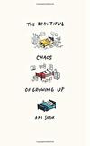 The Beautiful Chaos of Growing Up 