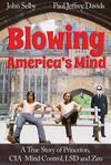 Blowing America’s Mind: A True Story of Princeton, CIA Mind Control, LSD, and Zen