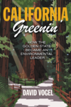 California Greenin’: How the Golden State Became an Environmental Leader