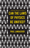 Can the Laws of Physics Be Unified? 