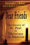Dear Friends: The Letters of St. Paul to Christians in America