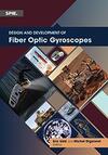 Design and Development of Fiber Optic Gyroscopes Design and Development of Fiber Optic Gyroscopes