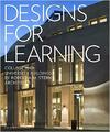 Designs for Learning: College and University Buildings by Robert A.M. Stern Architects Designs for Learning: College and University Buildings by Robert A.M. Stern Architects