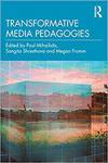 Transformative Media Pedagogies 