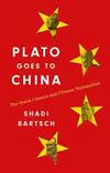 Plato Goes to China: The Greek Classics and Chinese Nationalism Plato Goes to China: The Greek Classics and Chinese Nationalism