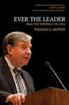 Ever the Leader: Selected Writings 1995-2016 