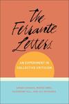 The Ferrante Letters: An Experiment in Collective Criticism 