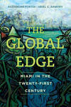 Global Edge: Miami in the Twenty-First Century 