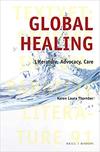 Global Healing: Literature, Advocacy, Care 