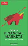 Guide to Financial Markets: Why They Exist and How They Work 