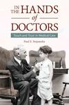 In the Hands of Doctors: Touch and Trust in Medical Care In the Hands of Doctors: Touch and Trust in Medical Care