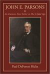 John E. Parsons: An Eminent New Yorker in the Gilded Age