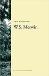 The Essential W.S. Merwin 