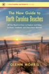 The New Guide to North Carolina Beaches The New Guide to North Carolina Beaches