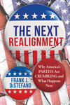 The Next Realignment The Next Realignment