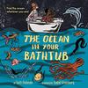 The Ocean in Your Bathtub 