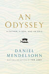 An Odyssey: A Father, a Son, and an Epic 