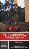 The Oresteia: Norton Critical Edition