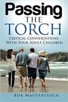 Passing the Torch: Critical Conversations With Your Adult Children