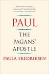 Paul: The Pagans’ Apostle