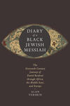 Diary of a Black Jewish Messiah Diary of a Black Jewish Messiah