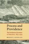 Process and Providence Process and Providence