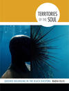 Territories of the Soul: Queered Belonging in the Black Diaspora